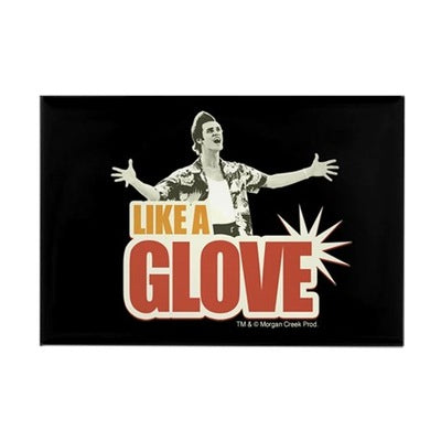 Ace Ventura Like a Glove Magnet