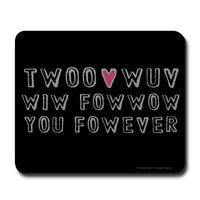 Load image into Gallery viewer, Twoo Wuv Fowever Mousepad
