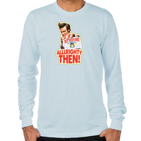 Load image into Gallery viewer, Ace Ventura Alllrighty Then! Long Sleeve T-Shirt
