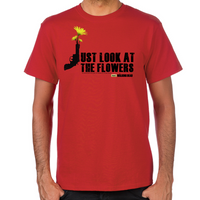 Load image into Gallery viewer, Just Look At The Flowers T-Shirt
