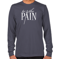 Load image into Gallery viewer, To The Pain Long Sleeve T-Shirt
