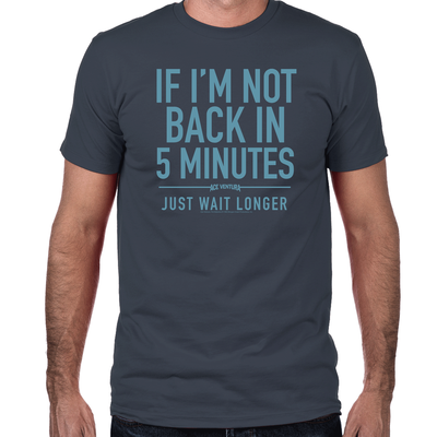 Back in Five Minutes Fitted T-Shirt