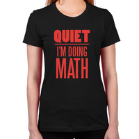 Load image into Gallery viewer, Quiet I'm Doing Math Women's T-Shirt
