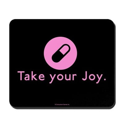 Take Your Joy Mousepad