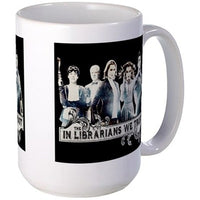 Load image into Gallery viewer, In The Librarians We Trust Large Mug

