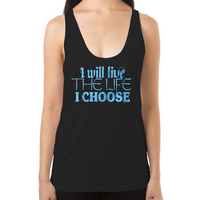 Load image into Gallery viewer, Lost Girl Live the Life I Choose Racerback Tank
