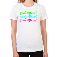 Load image into Gallery viewer, You're So Cool Women's T-Shirt
