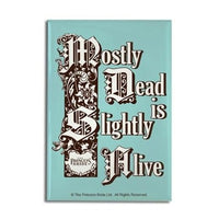 Load image into Gallery viewer, Mostly Dead Magnet
