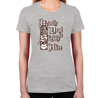 Load image into Gallery viewer, Mostly Dead Women's T-Shirt
