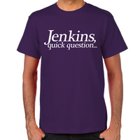 Load image into Gallery viewer, Jenkins Quick Question T-Shirt
