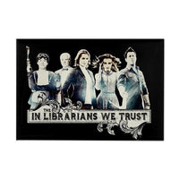 Load image into Gallery viewer, In The Librarians We Trust Magnet
