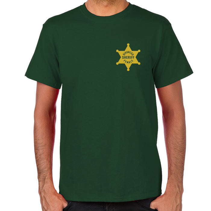 Divorced Sheriff T-Shirt