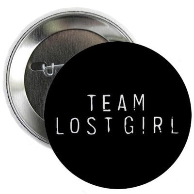 Team Lost Girl Button