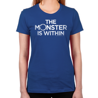 Load image into Gallery viewer, Monster Within Women's T-Shirt
