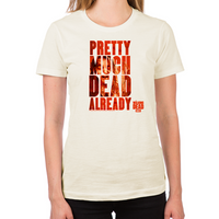 Load image into Gallery viewer, Dead Already Women&#39;s T-Shirt
