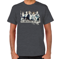 Load image into Gallery viewer, In The Librarians We Trust T-Shirt
