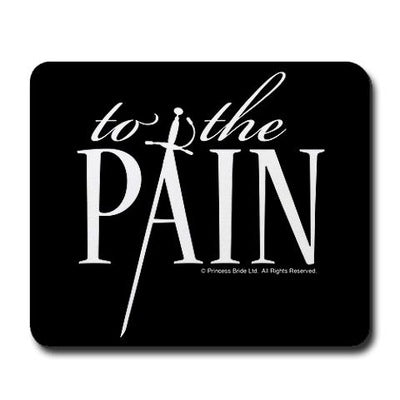 To The Pain Mousepad
