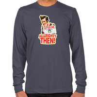 Load image into Gallery viewer, Ace Ventura Alllrighty Then! Long Sleeve T-Shirt
