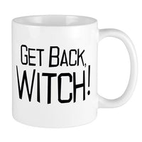 Load image into Gallery viewer, Get Back Witch Mug
