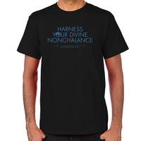 Load image into Gallery viewer, Harness Your Divine Nonchalance T-Shirt
