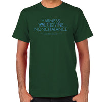 Load image into Gallery viewer, Harness Your Divine Nonchalance T-Shirt

