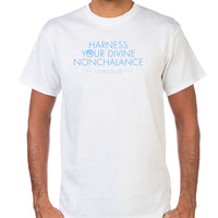 Load image into Gallery viewer, Harness Your Divine Nonchalance T-Shirt
