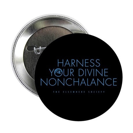 Harness Your Divine Nonchalance Button
