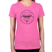 Load image into Gallery viewer, You Are Meant For More Women's T-Shirt
