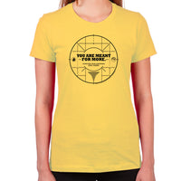 Load image into Gallery viewer, You Are Meant For More Women's T-Shirt
