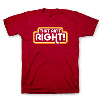 Load image into Gallery viewer, That Ain't Right Red T-Shirt

