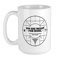 Load image into Gallery viewer, You Are Meant For More Large Mug
