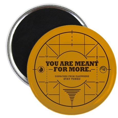 You Are Meant For More Round Magnet